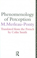 Merleau-Ponty, M. : Phenomenology of Perception