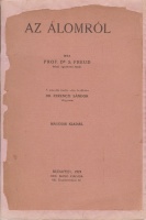 Freud, Sigismund : Az álomról. [Második magyar nyelvű kiadás.]