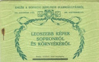 Legszebb képek Sopronról és környékéről - Emlék a Soproni Jubileumi Iparkiállításról 1925. augusztus 2-től szeptember 8-ig.
