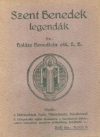 Balázs Benedicta : Szent Benedek legendák
