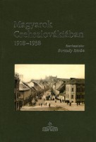 Borsody István (szerk.) : Magyarok Csehszlovákiában 1918-1938