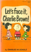 Schulz, Charles M. : Let's Face it, Charlie Brown!
