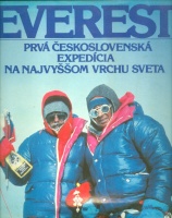 Kele, Frantisek : Mount Everest 8848 m. - Prva Ceskoslovenska Expedicia na Najvyssom Vrchu Sveta.