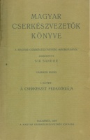 Magyar cserkészvezetők könyve I-III. kötet