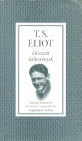 Eliot, T.S. : Elveszett költemények