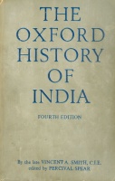 Smith, Vincent A. : The Oxford History of India