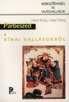 Küng, Hans - Julia Ching : Párbeszéd a kínai vallásokról