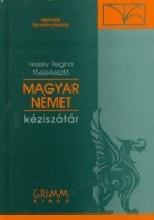 Hessky Regina  : Magyar - német kéziszótár