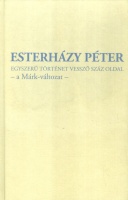 Esterházy Péter : Egyszerű történet vessző száz oldal - a Márk-változat 
