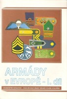 Hofman, V. - Zbyšek Svoboda : Armády v Evropě. I. díl, - Hodnostní označení - rozlišovací znaky druhů vojsk a služeb.