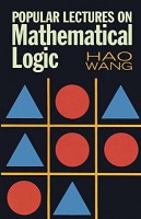 Wang, Hao : Popular Lectures on Mathematical Logic 