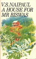 Naipaul, V.S. : A House for Mr. Biswas