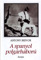 Beevor, Antony : A spanyol polgárháború