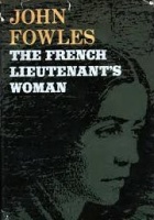 Fowles, John : The French Lieutenants Woman
