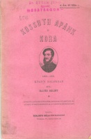 Illyés Bálint : Kossuth apánk és kora.  1802–1902. költői dalokban.