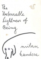 Kundera, Milan   : The Unbearable Lightness of Being