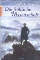 Nietzsche, Friedrich : Die fröhliche Wissenschaft (