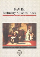 BÁV Rt. Festmény Aukciós Index 1991-1994.