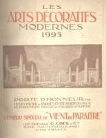 Les Arts Décoratifs Modernes 1925 - Numéro spécial de 'Vient de Paraitre'