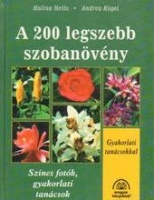 Heitz, Halina - Kögel, Andrea : A 200 legszebb szobanövény