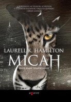 Hamilton, Laurell K. : Micah