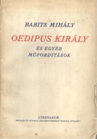 Babits Mihály : Oedipus király és egyéb műfordítások. 