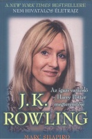 Rowling, J. K. : J. K. Rowling - Az igazi varázsló