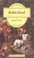 Gilbert, Henry : Robin Hood 