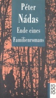 Nádas, Péter : Ende eines Familienromans