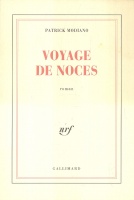 Modiano, Patrick : Voyage de noces - Roman