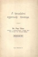 Pap Tibor : A társadalmi egyensúly törvénye