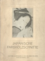 Katalog einer Sammlung von Japanischen Farbholzschnitten - zum Teil aus dem Besitz des Herrn Ernst Kropp, München.