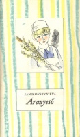 Janikovszky Éva : Aranyeső