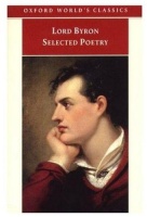 Byron, [George] Lord : Selected Poetry