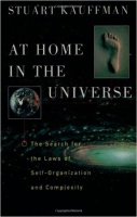 Kauffman, Stuart : At Home in the Universe - The Search for the Laws of Self-Organization and Complexity