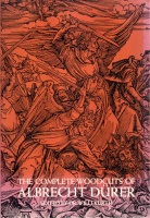 Kurth, Willi : The Complete Woodcuts of Albrecht Dürer