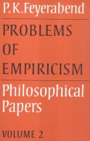 Feyerabend, Paul K.  : Problems of Empiricism - Philosophical Papers  Volume 2.