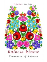Fejér Kati : Kalocsa Kincse - Treasures of Kalocsa