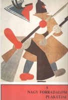 Győrffy Sándor (vál. és a képismertetőket írta); Ruzsa György (bev. tanulmányt írta) : A nagy forradalom plakátjai