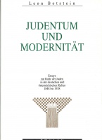 Botstein, Leon : Judentum und Modernität - Essays zur Rolle der Juden in der deutschen und österreichischen Kultur 1848 bis 1938.