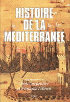 Carpentier, Jean - Francois Lebrun : Histoire de La Méditerranée