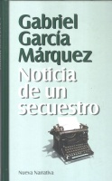 García Maquez, Gabriel : Noticia de un secuestro