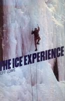 Lowe, Jeff : The Ice Experience