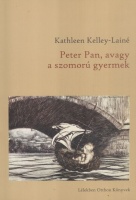 Kelley-Lainé, Kathleen : Peter Pan, avagy a szomorú gyermek