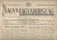 Nagymagyarország. 1943. aug. 15., - Magyar Nemzeti Szövetség és Magyarok Világszövetsége hivatalos lapja.