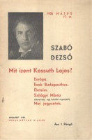Szabó Dezső : Mit izent Kossuth Lajos?
