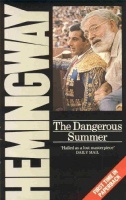 Hemingway, Ernest : The Dangerous Summer