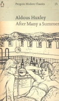 Huxley, Aldous : After Many A Summer