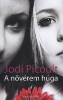 Picoult, Jodi  : A nővérem húga