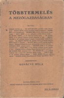 Kovácsy Béla (szerk.) : Többtermelés a mezőgazdaságban